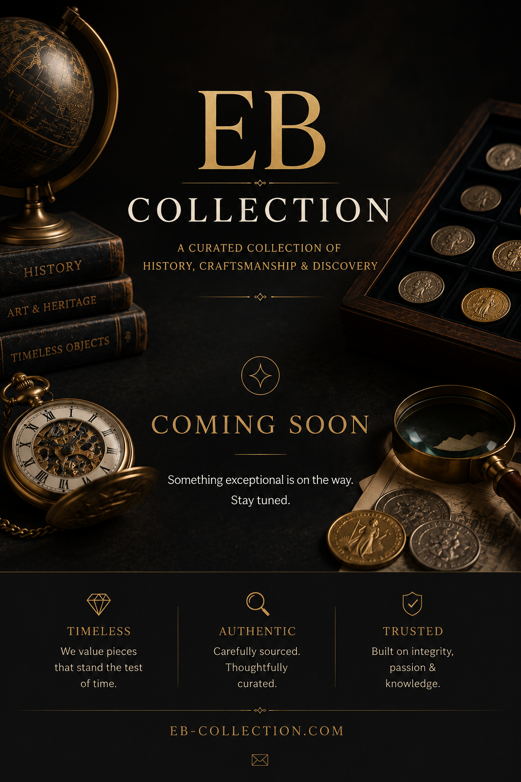 EB Collection — A curated collection of history, craftsmanship and discovery. Coming soon.